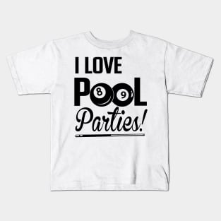 I love pool parties Kids T-Shirt